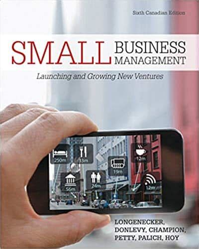 Small Business Management: Launching and Growing .